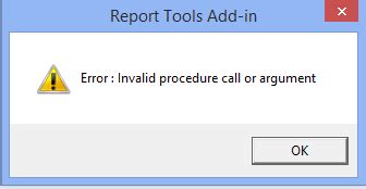 Report Tools Add In Error Invalid Procedure Call Or